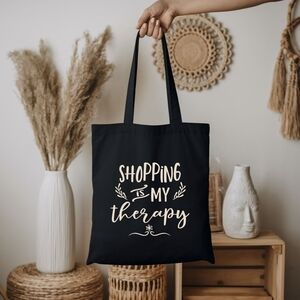 Custom Black Tote Shopping Is My Therapy